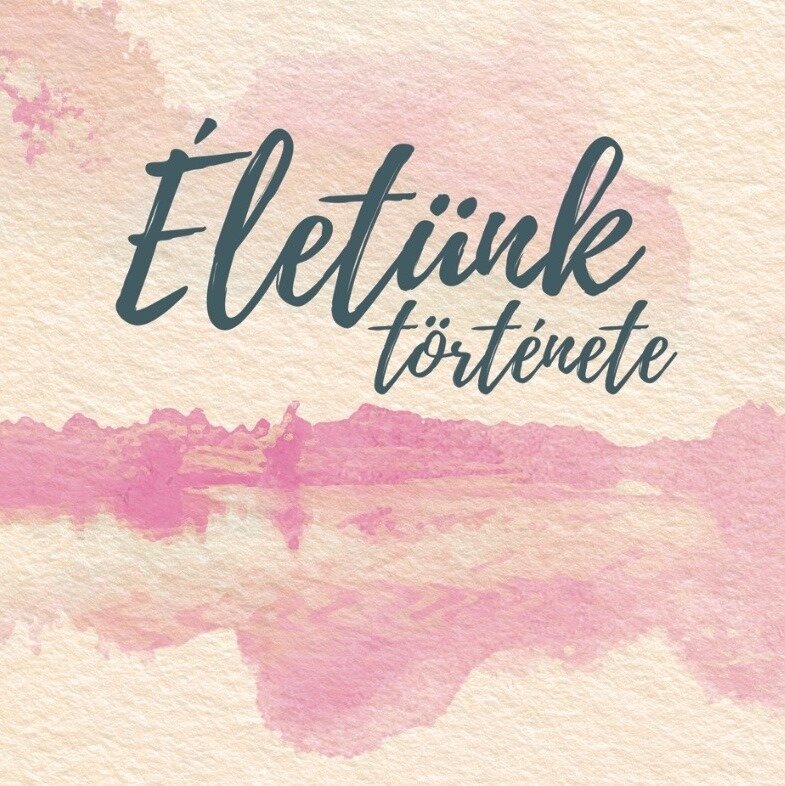 Életünk története ne zaman