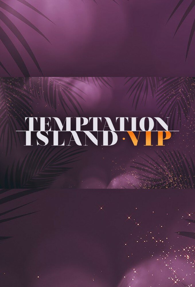 Temptation Island V.I.P. ne zaman