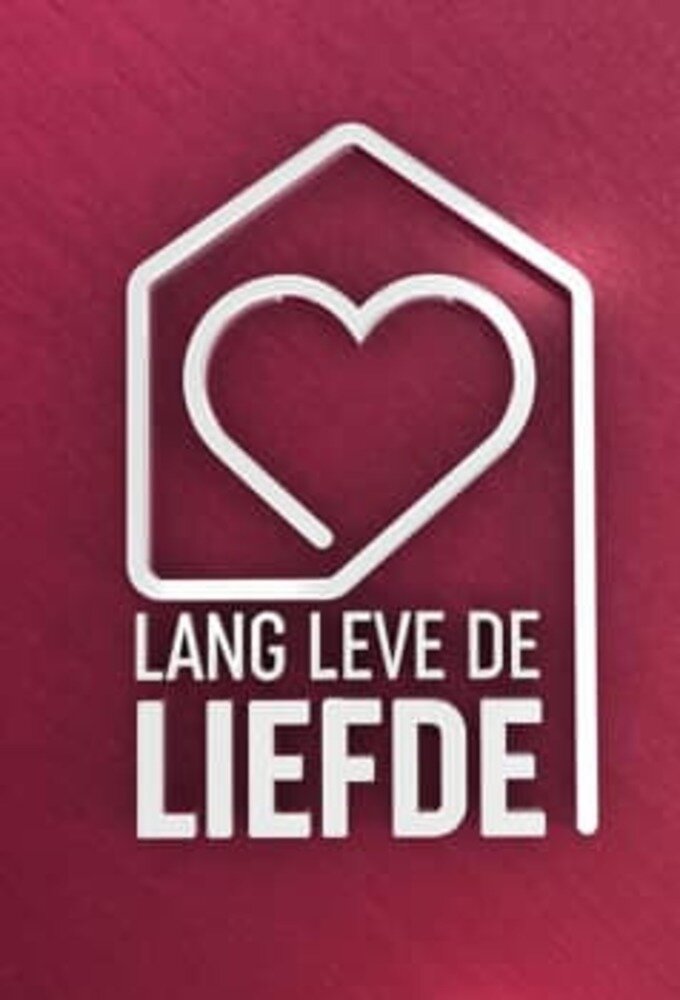 Lang leve de liefde ne zaman