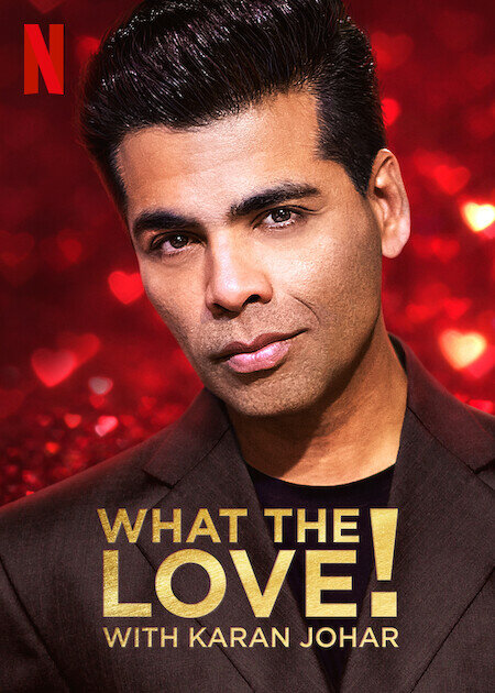 What the Love! with Karan Johar ne zaman