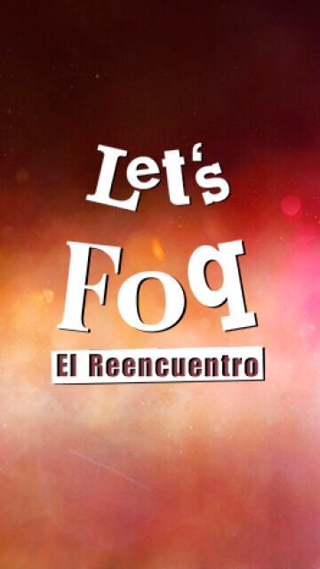 Let's FoQ: El reencuentro ne zaman
