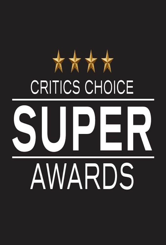 The Critics' Choice Super Awards ne zaman