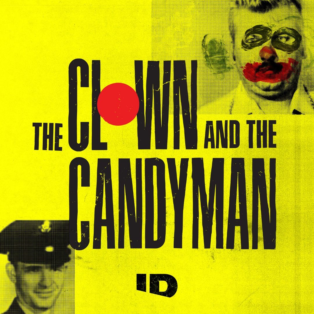 The Clown and the Candyman ne zaman