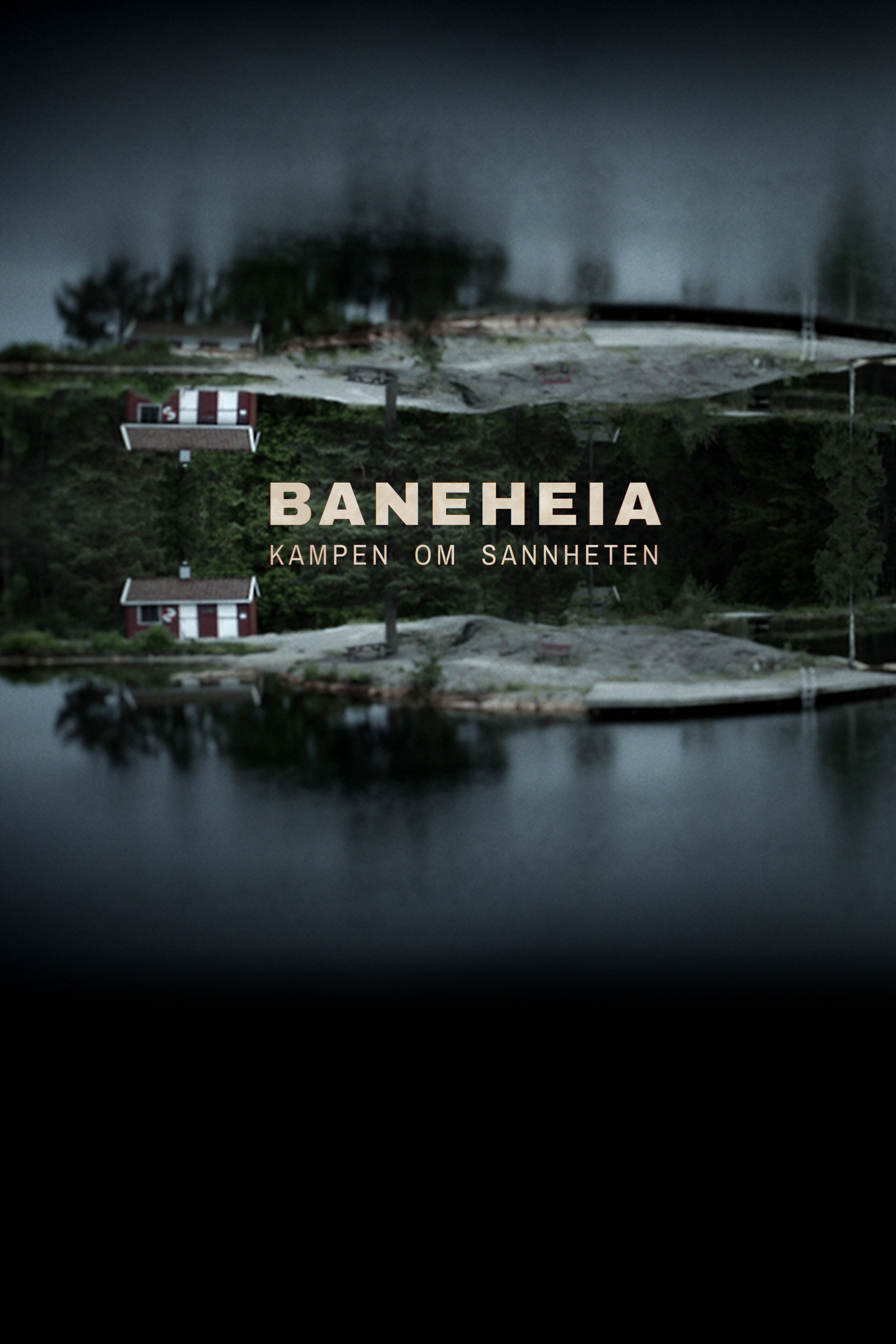 Baneheia - kampen om sannheten ne zaman