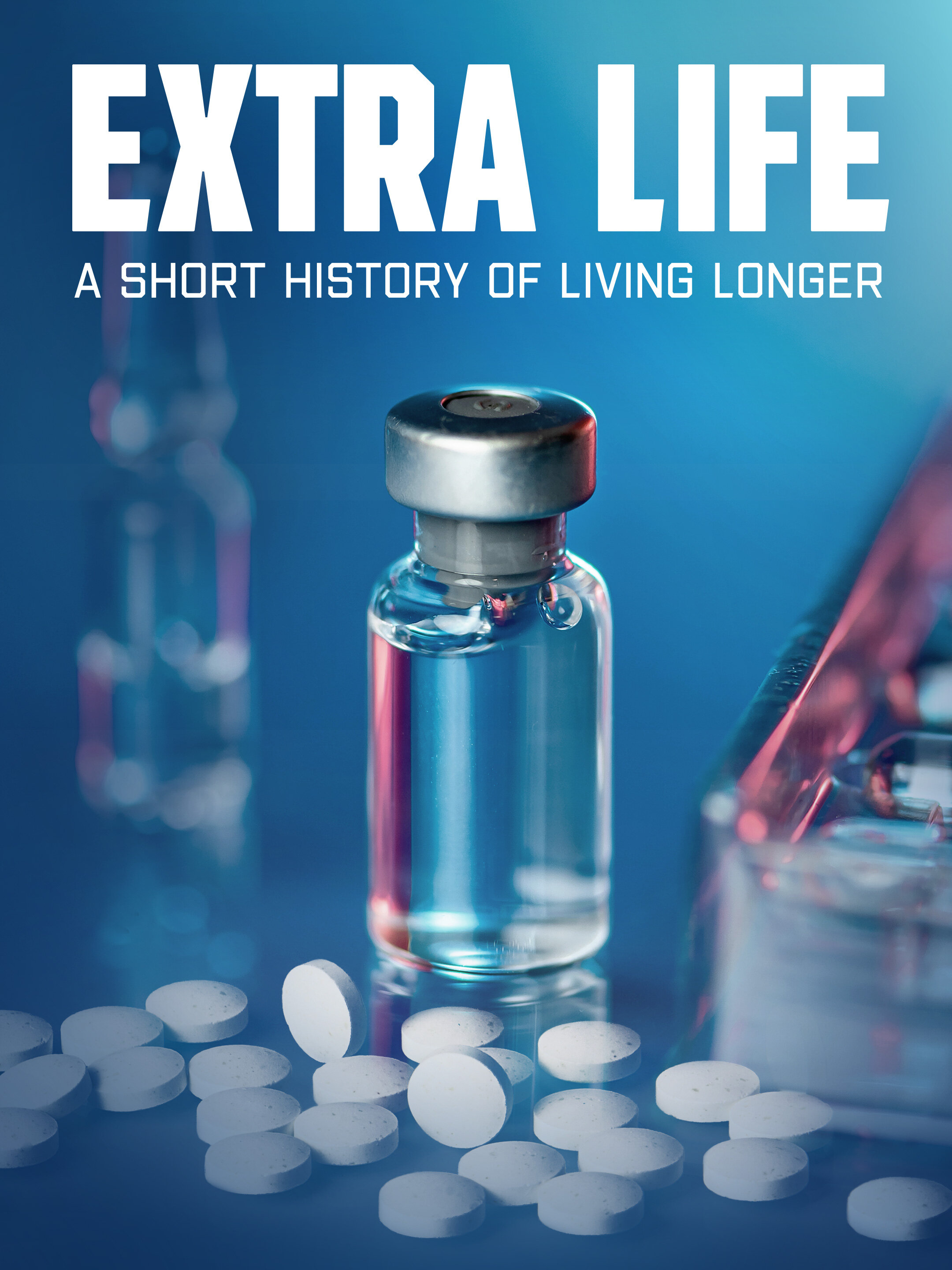 Extra Life: A Short History of Living Longer ne zaman