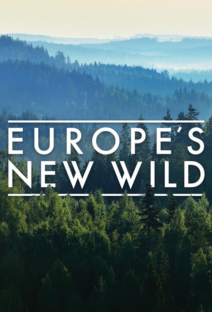 Europe's New Wild ne zaman