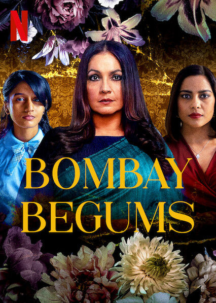 Bombay Begums ne zaman