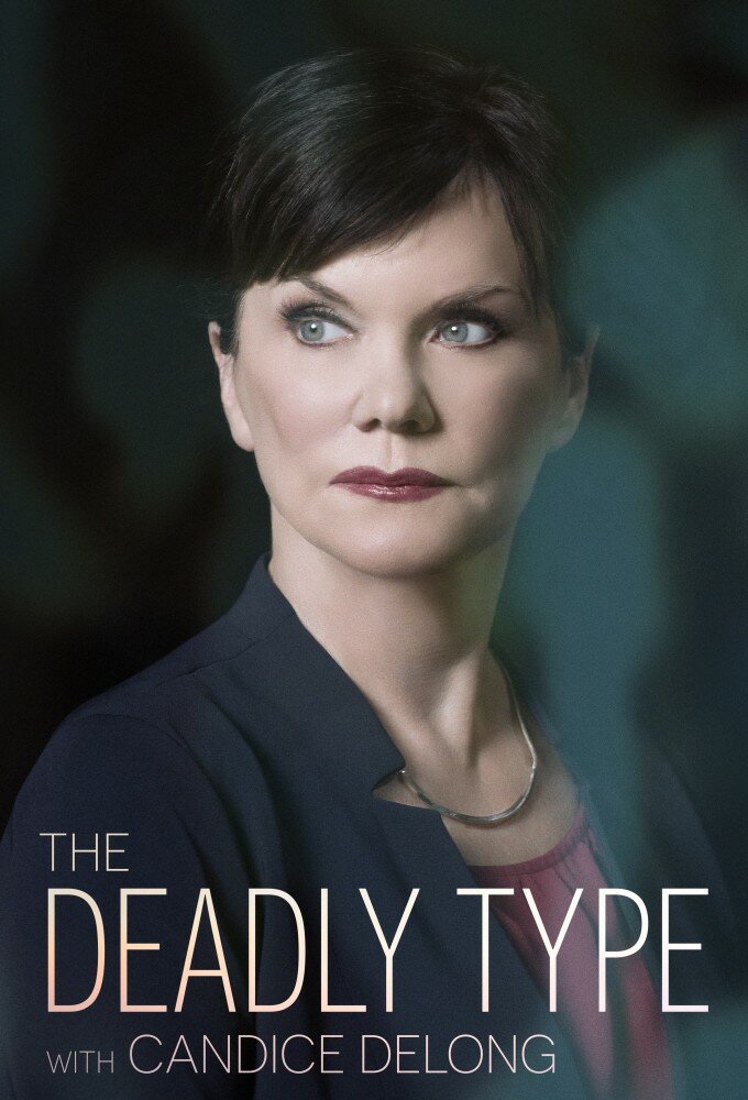 The Deadly Type with Candice DeLong ne zaman
