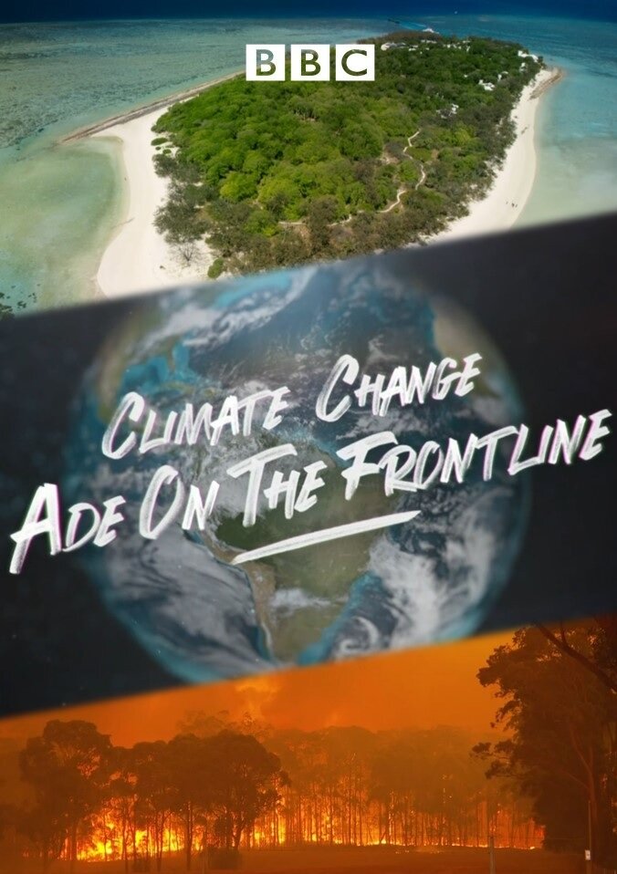 Climate Change: Ade on the Frontline ne zaman