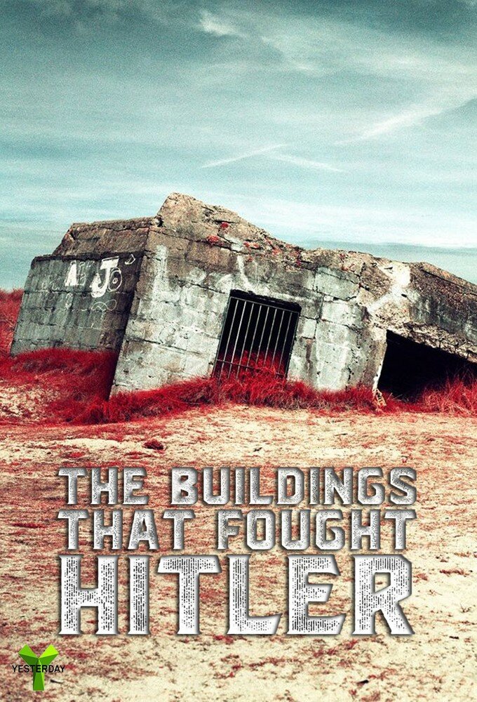 The Buildings That Fought Hitler ne zaman