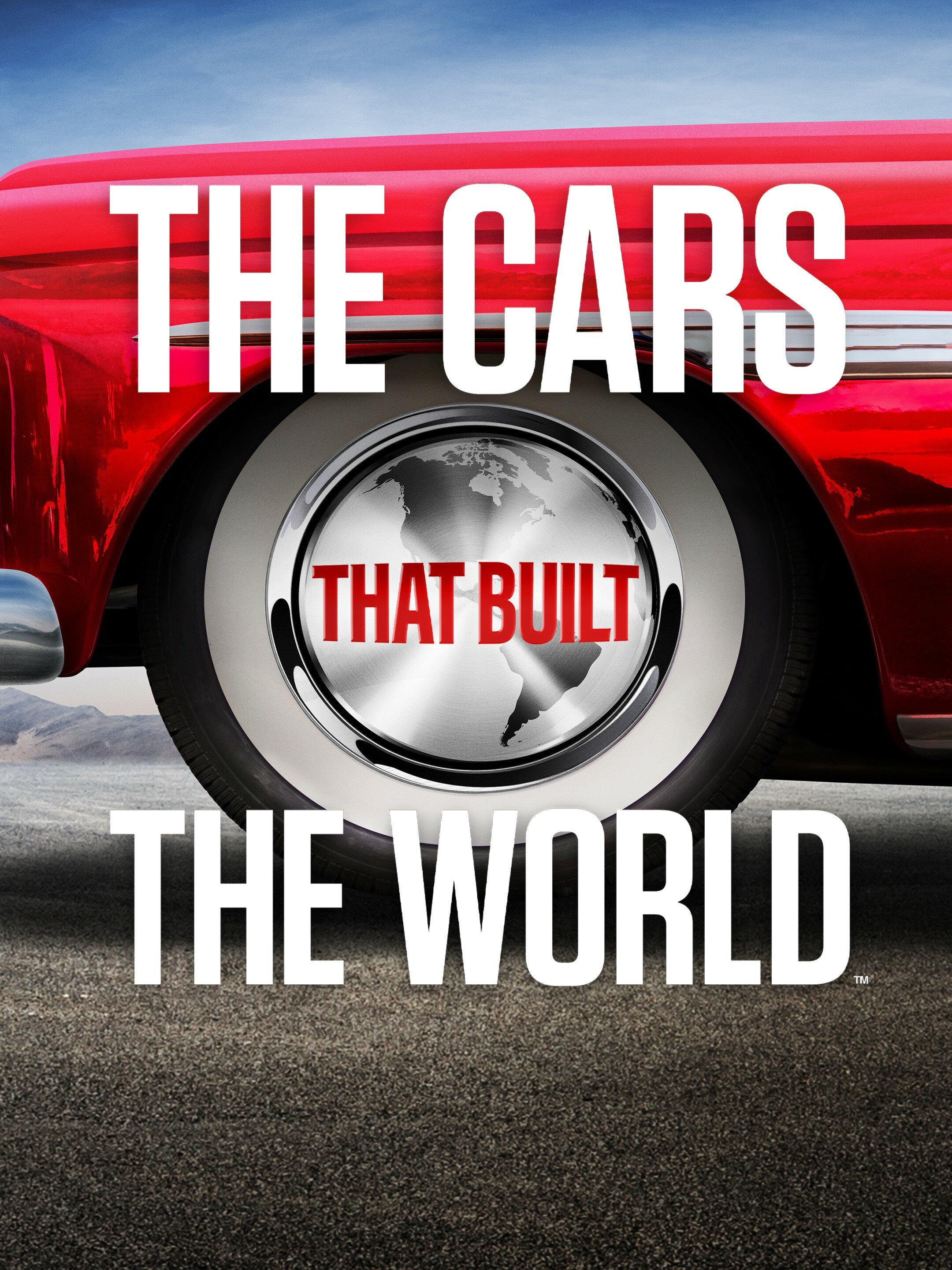 The Cars That Built the World ne zaman
