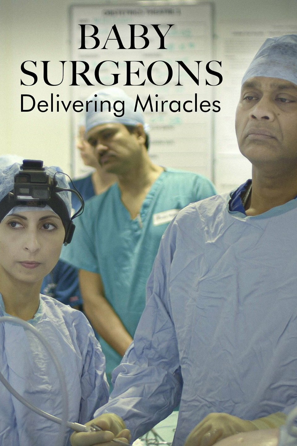 Baby Surgeons: Delivering Miracles ne zaman