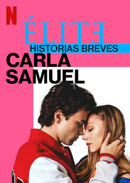 Élite Historias Breves: Carla Samuel ne zaman