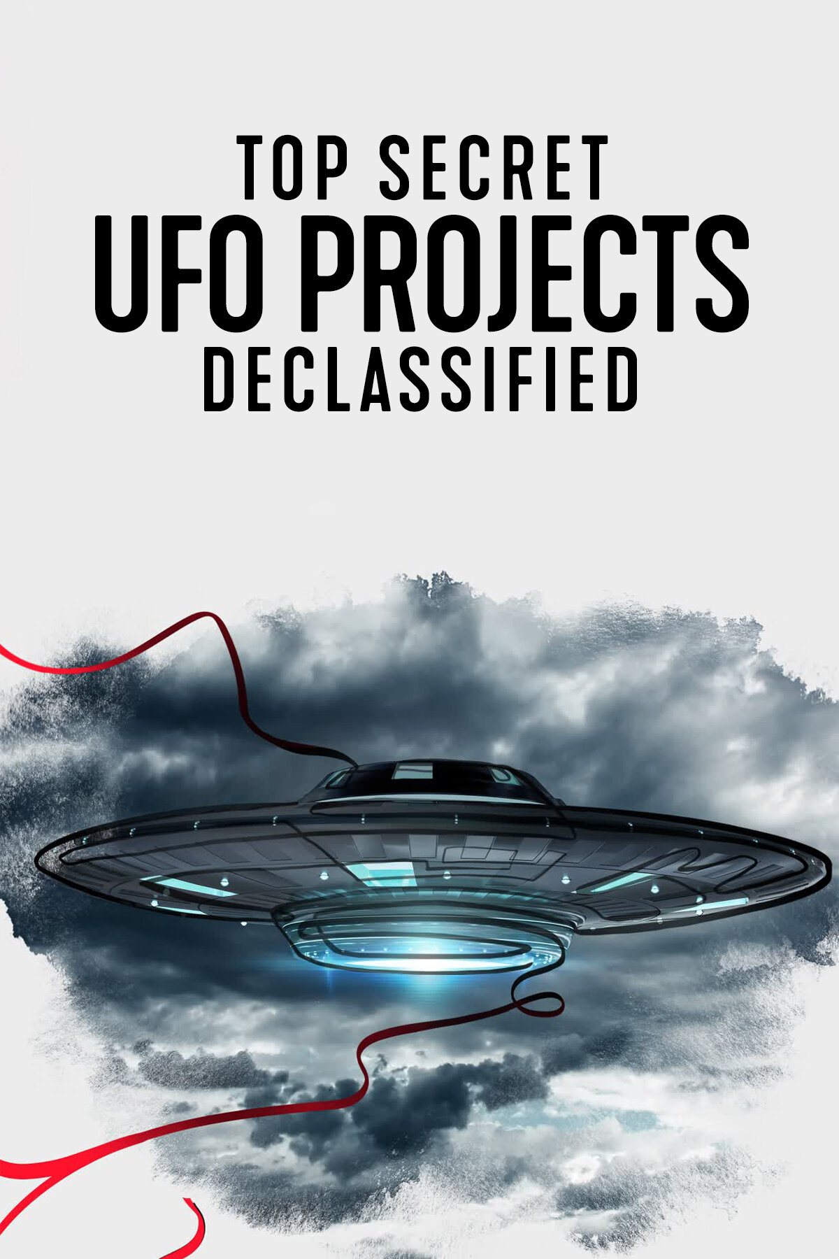 Top Secret UFO Projects Declassified ne zaman