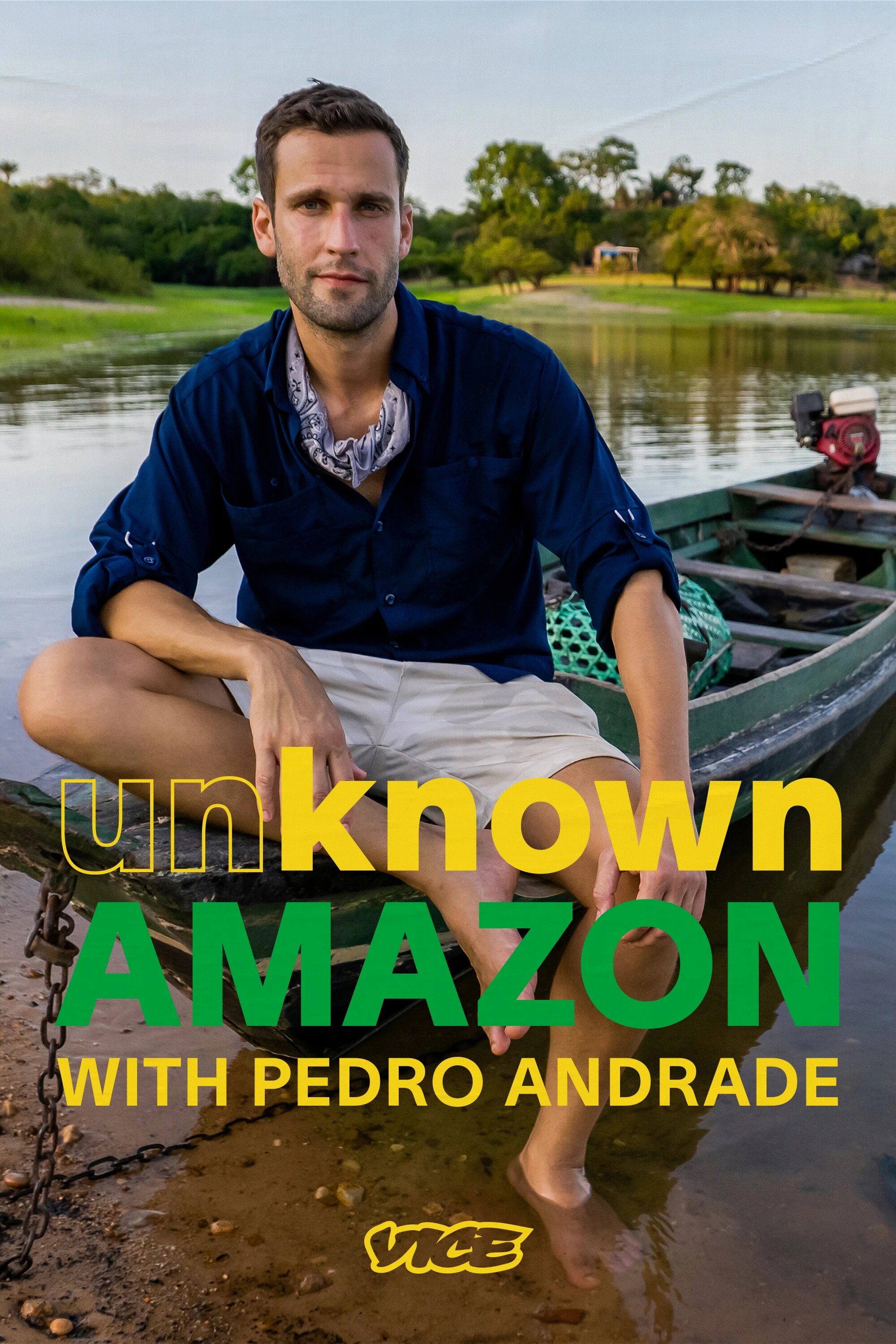 Unknown Amazon with Pedro Andrade ne zaman