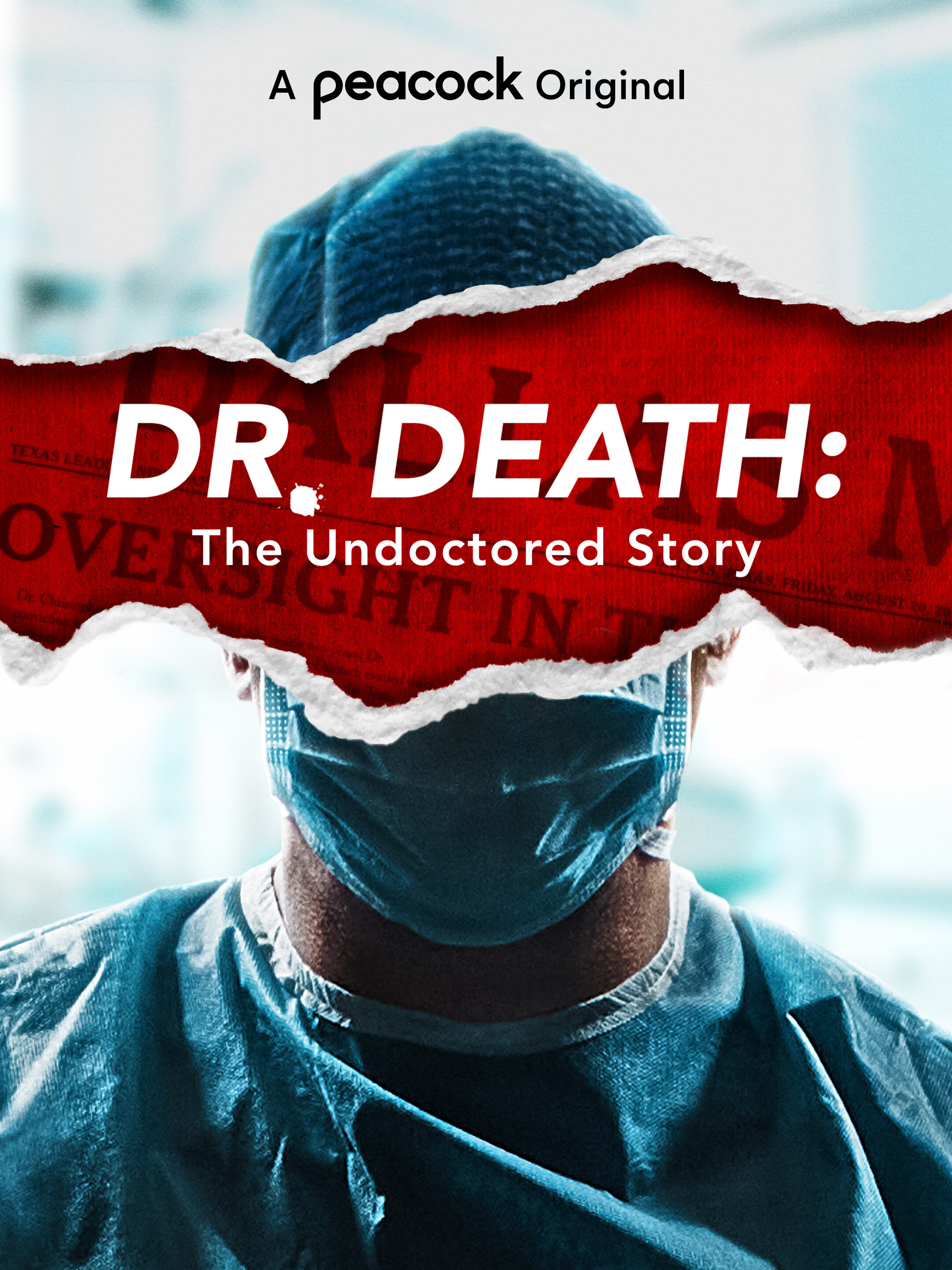 Dr. Death: The Undoctored Story ne zaman