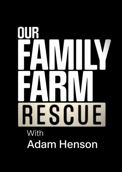 Our Family Farm Rescue with Adam Henson ne zaman