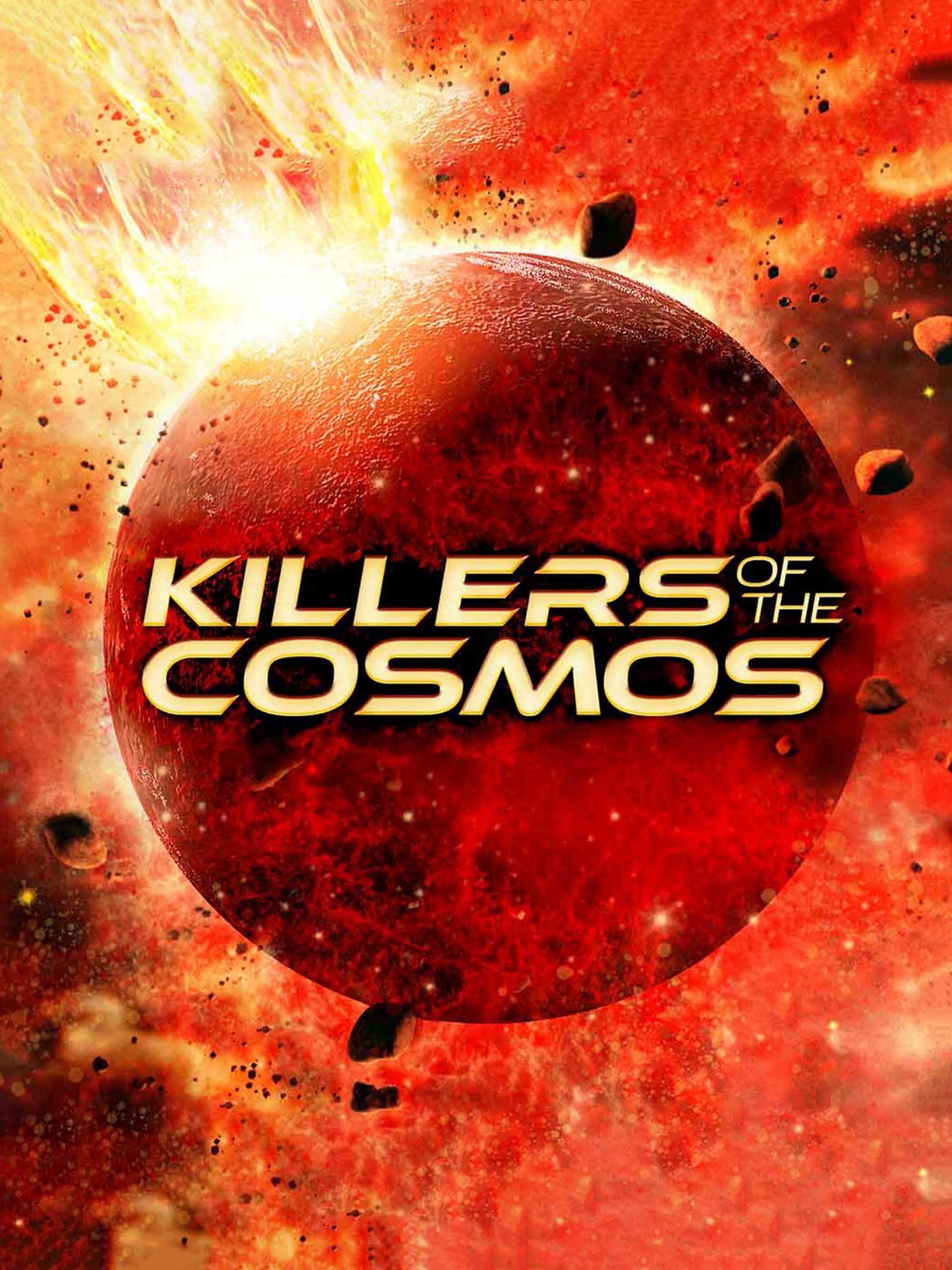 Killers of the Cosmos ne zaman