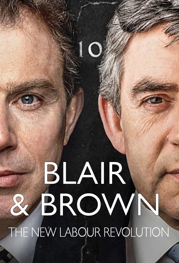 Blair & Brown: The New Labour Revolution ne zaman