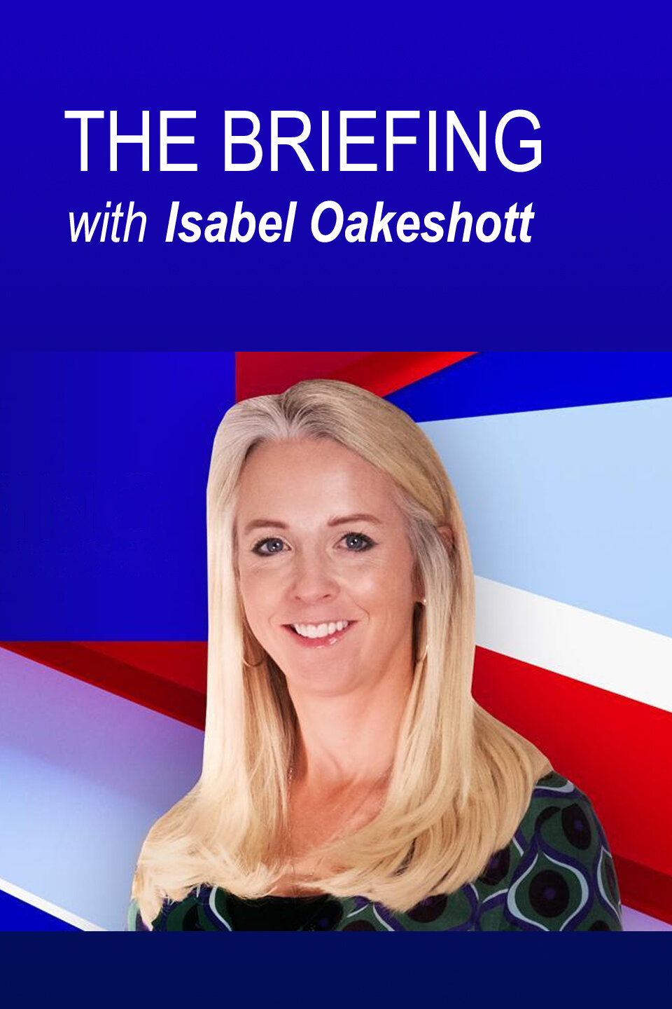 The Briefing with Isabel Oakeshott ne zaman