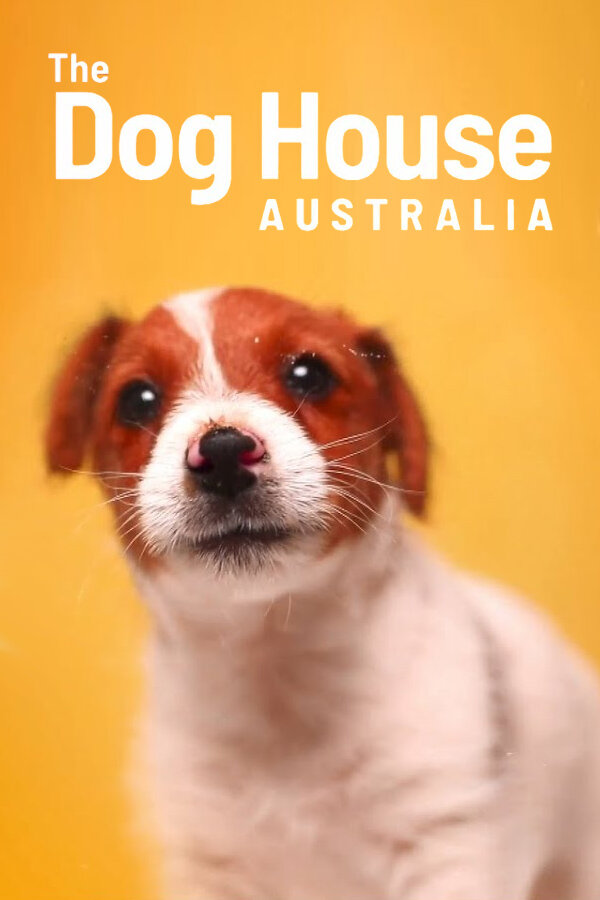 The Dog House Australia ne zaman