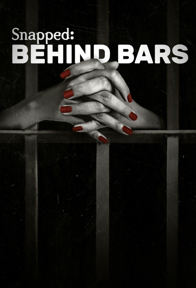 Snapped: Behind Bars ne zaman