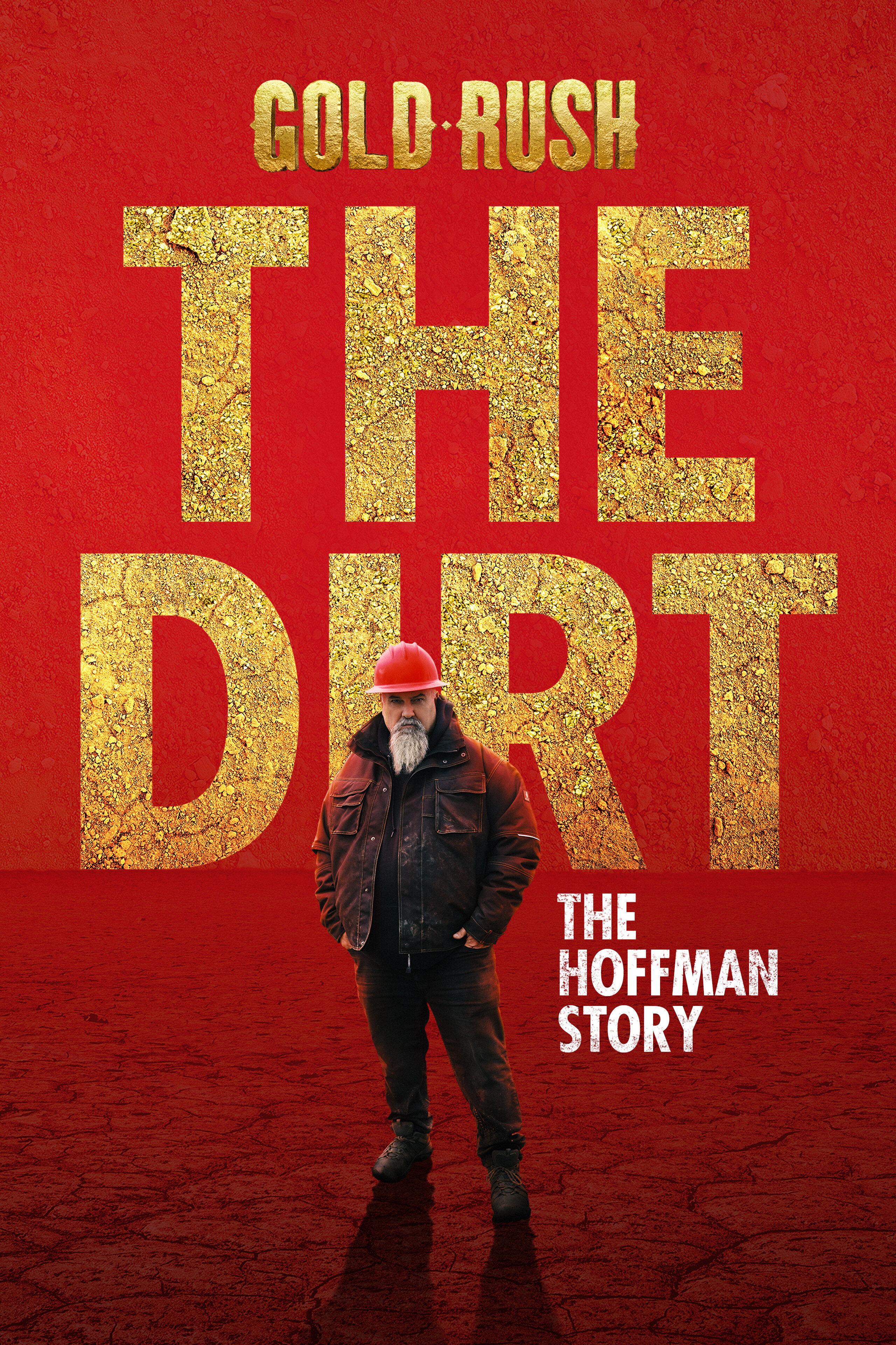 Gold Rush The Dirt: The Hoffman Story ne zaman