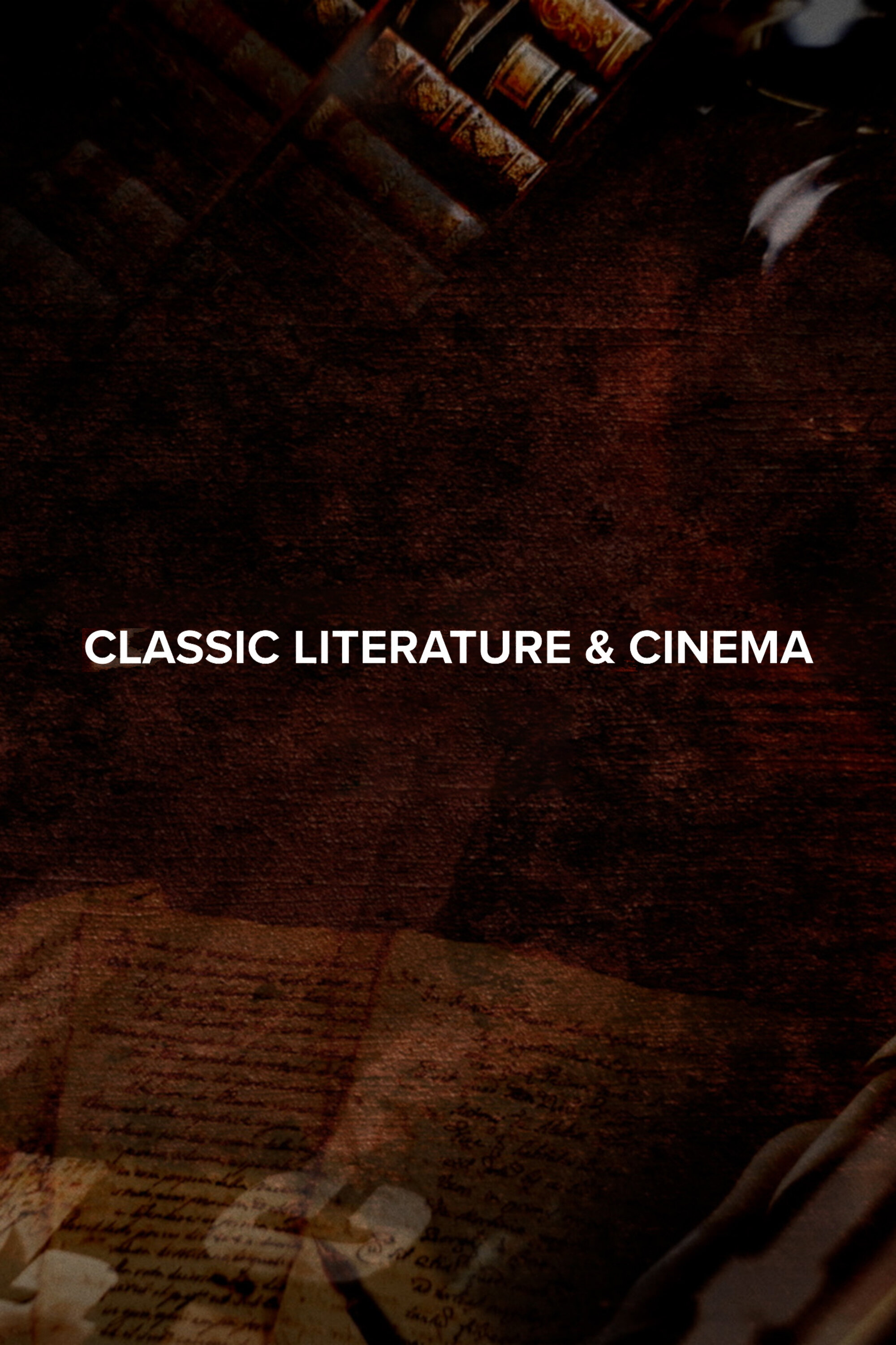 Classic Literature & Cinema ne zaman