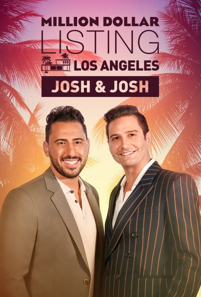 Million Dollar Listing Los Angeles: Josh & Josh ne zaman