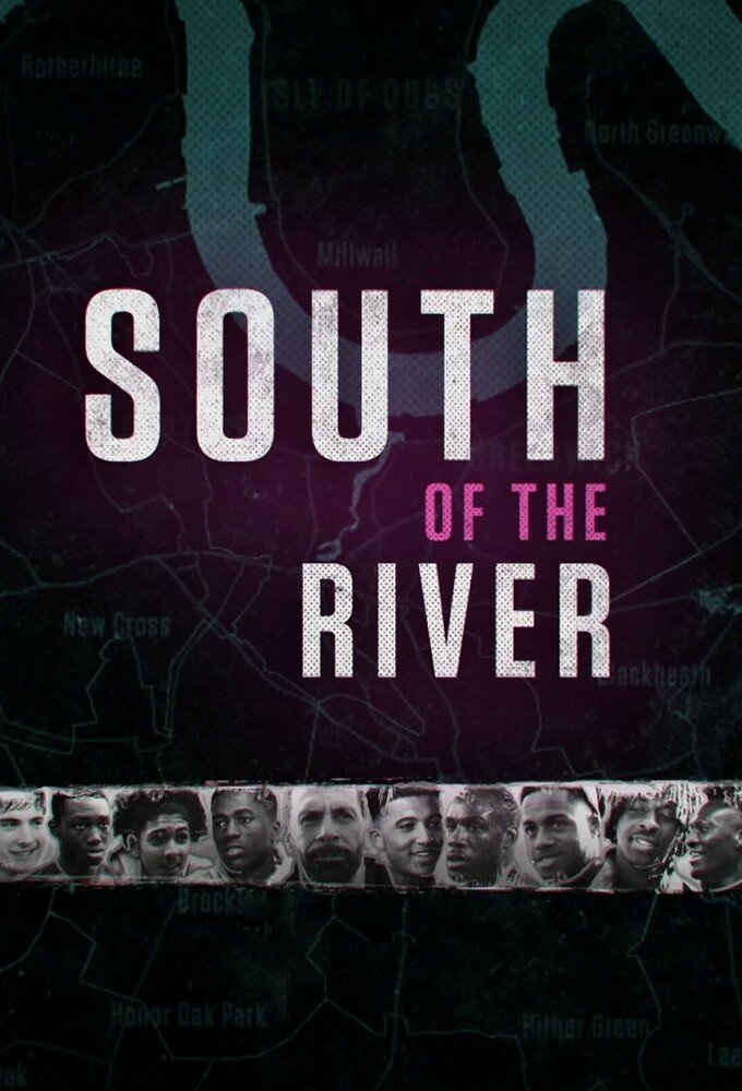 South of the River ne zaman