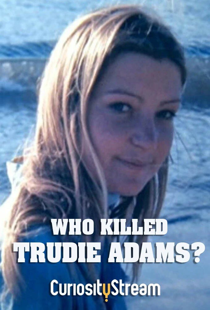 Who Killed Trudie Adams? ne zaman