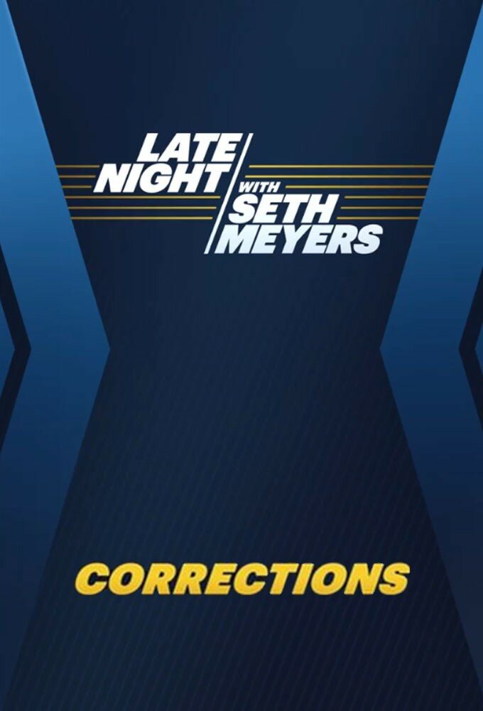 Late Night with Seth Meyers: Corrections ne zaman