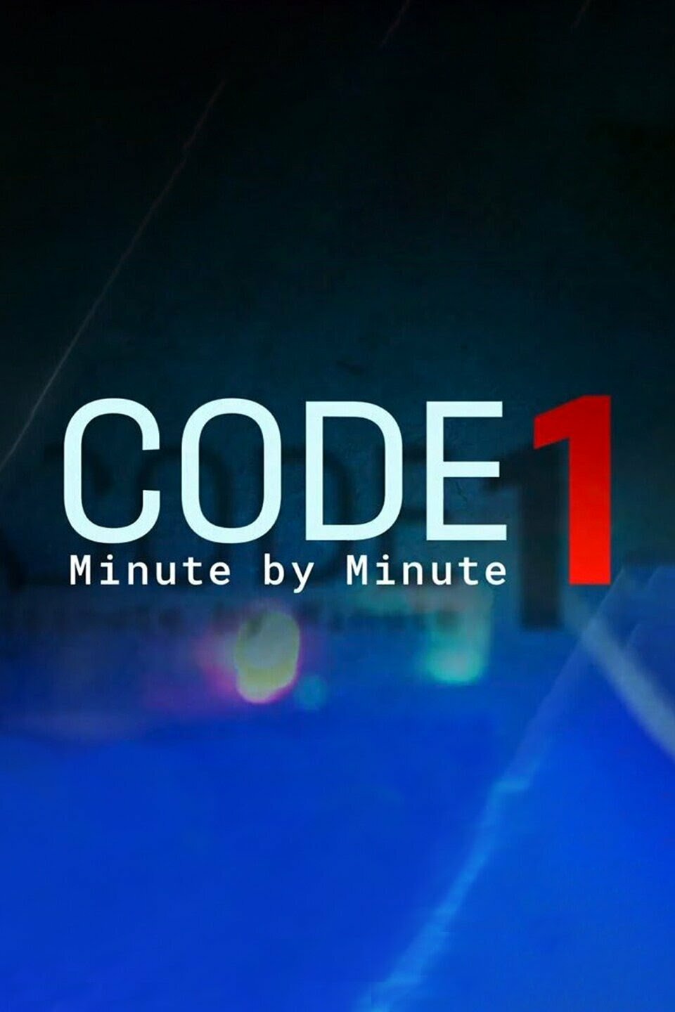 Code 1: Minute by Minute ne zaman
