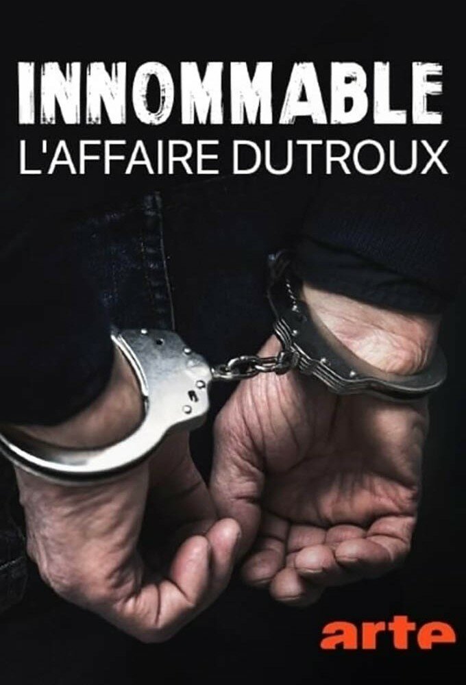Innommable : L'affaire Dutroux ne zaman