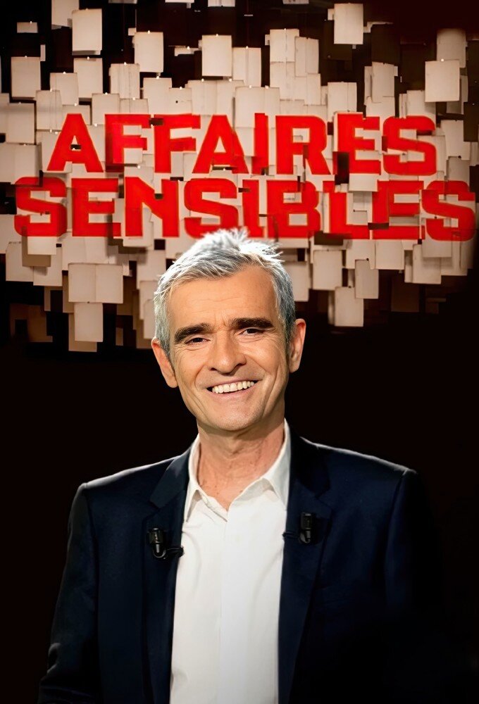 Affaires sensibles ne zaman