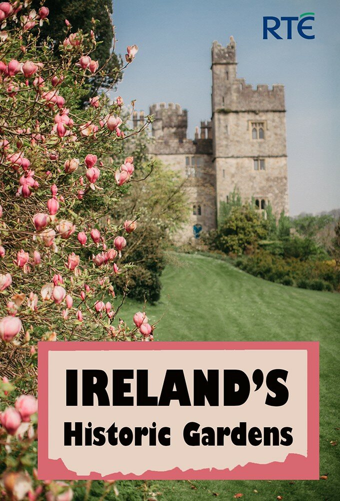 Ireland's Historic Gardens ne zaman