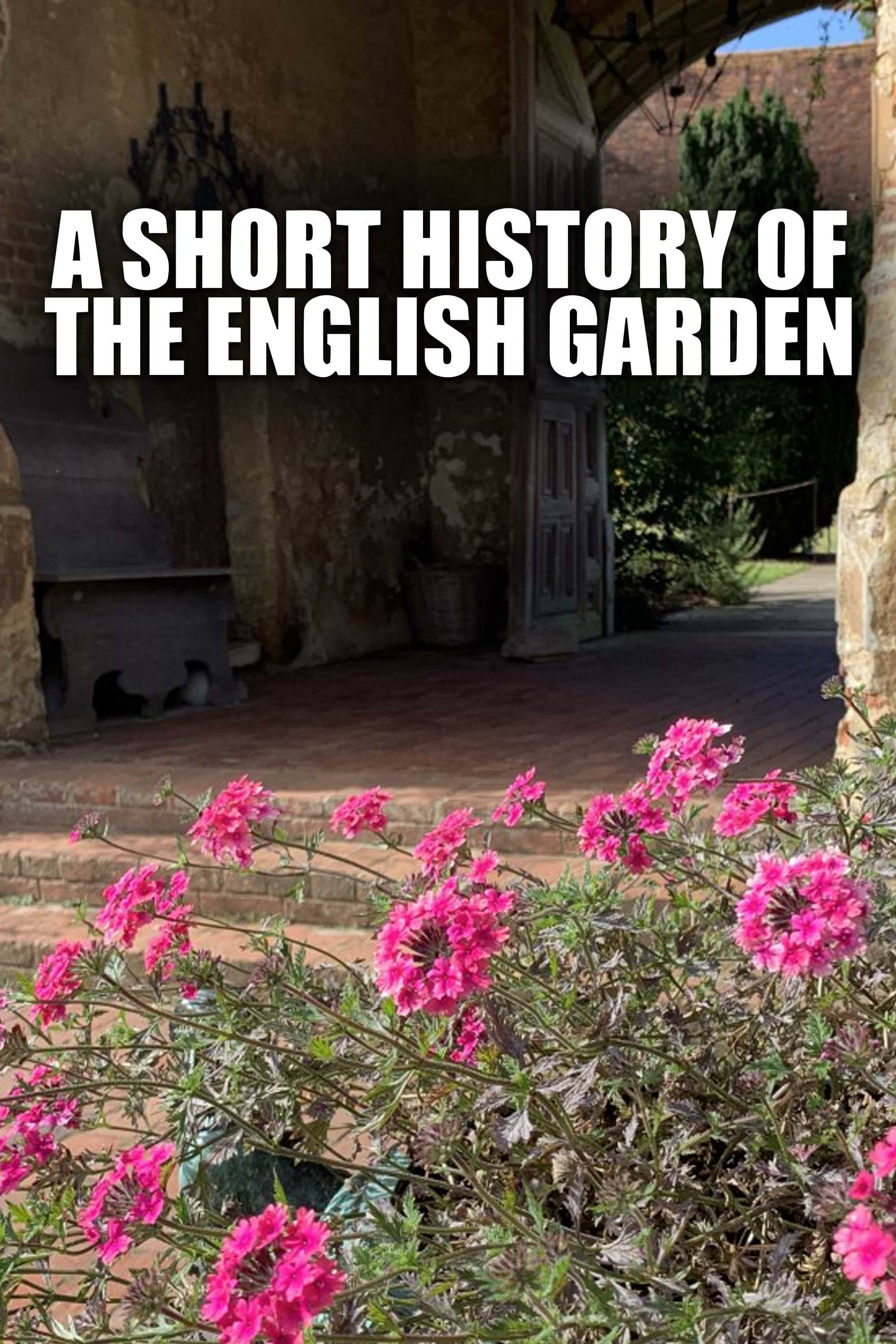 A Short History of the English Garden ne zaman