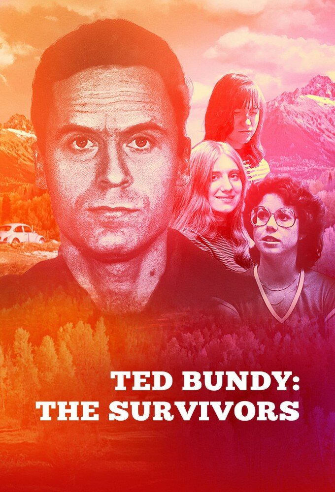 Ted Bundy: The Survivors ne zaman