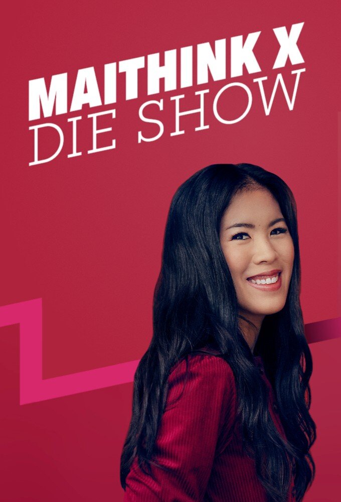 MaiThink X – Die Show ne zaman