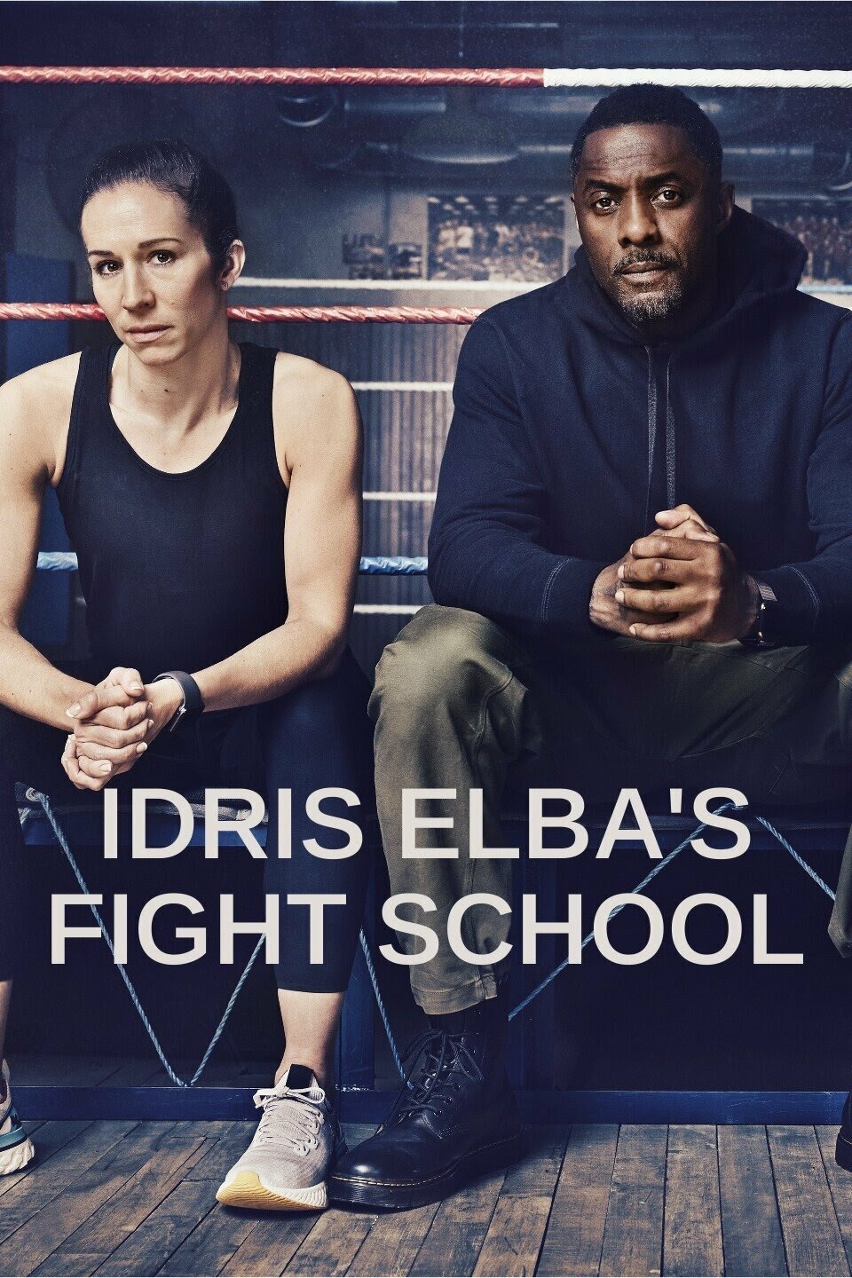 Idris Elba's Fight School ne zaman