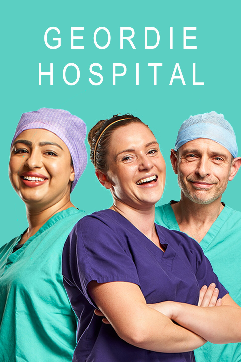 Geordie Hospital ne zaman