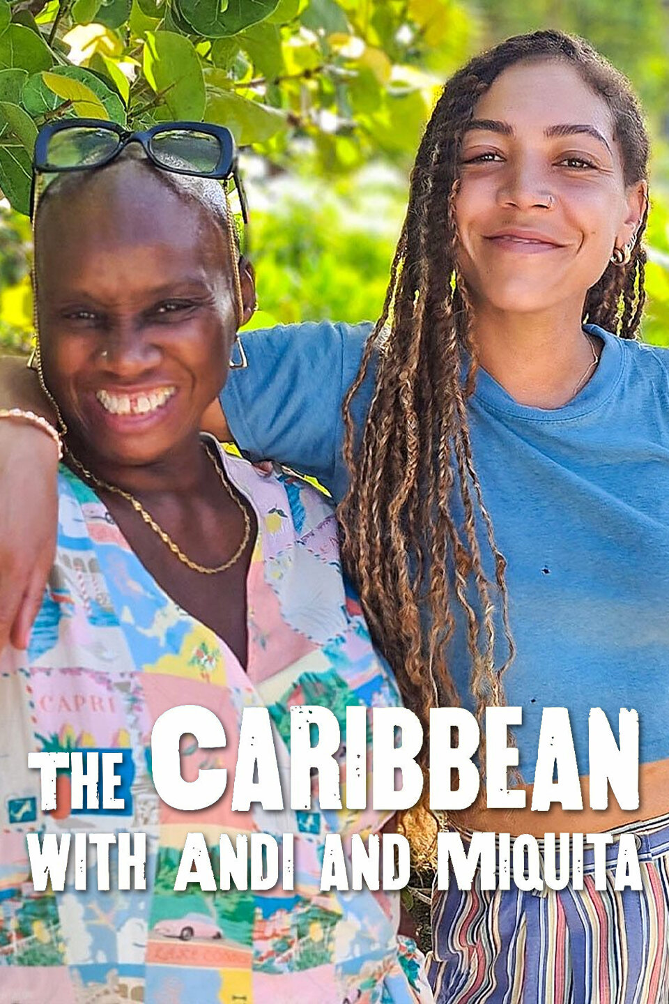 The Caribbean with Andi and Miquita ne zaman