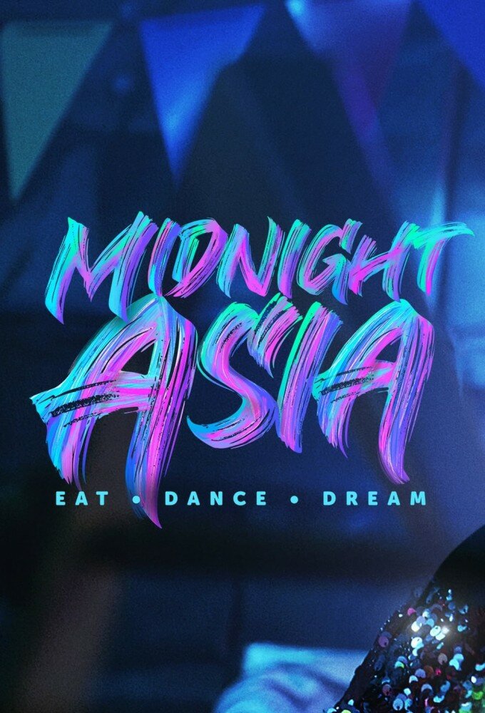 Midnight Asia: Eat · Dance · Dream ne zaman