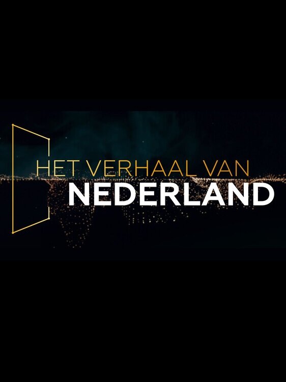Het Verhaal van Nederland ne zaman