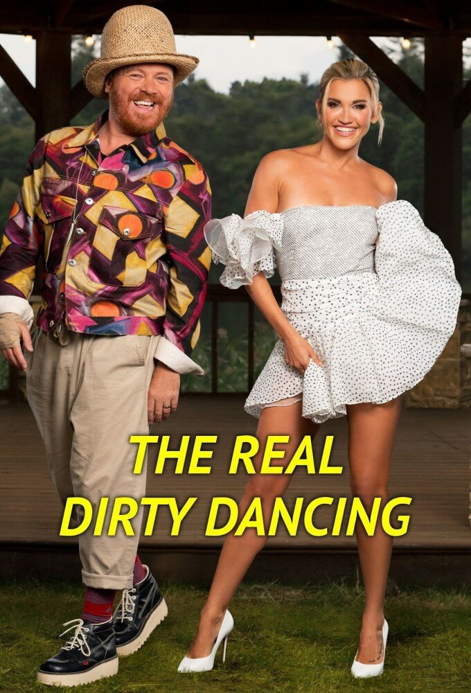 The Real Dirty Dancing ne zaman
