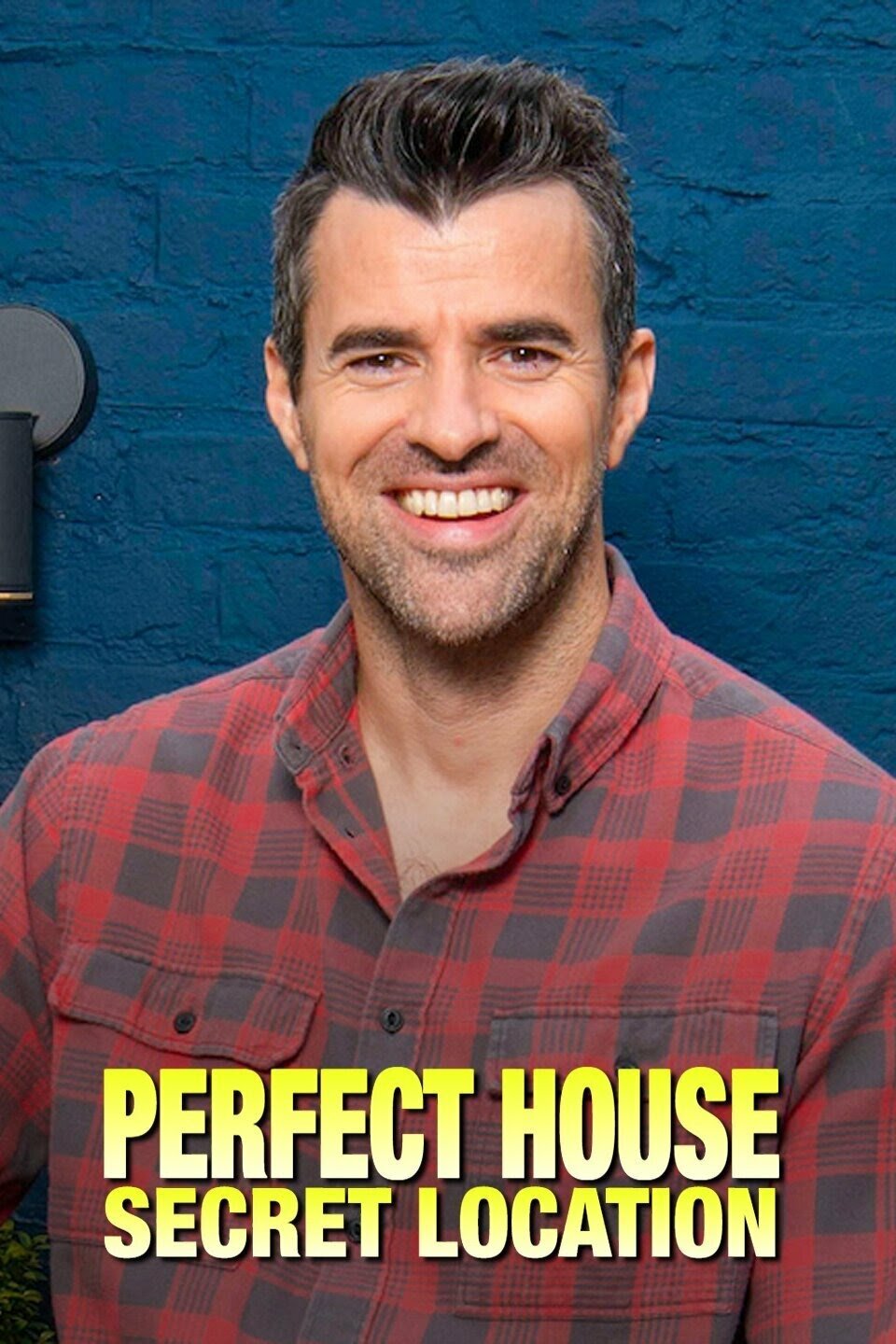 Perfect House, Secret Location ne zaman