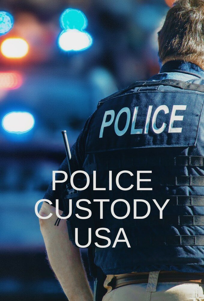Police Custody USA ne zaman