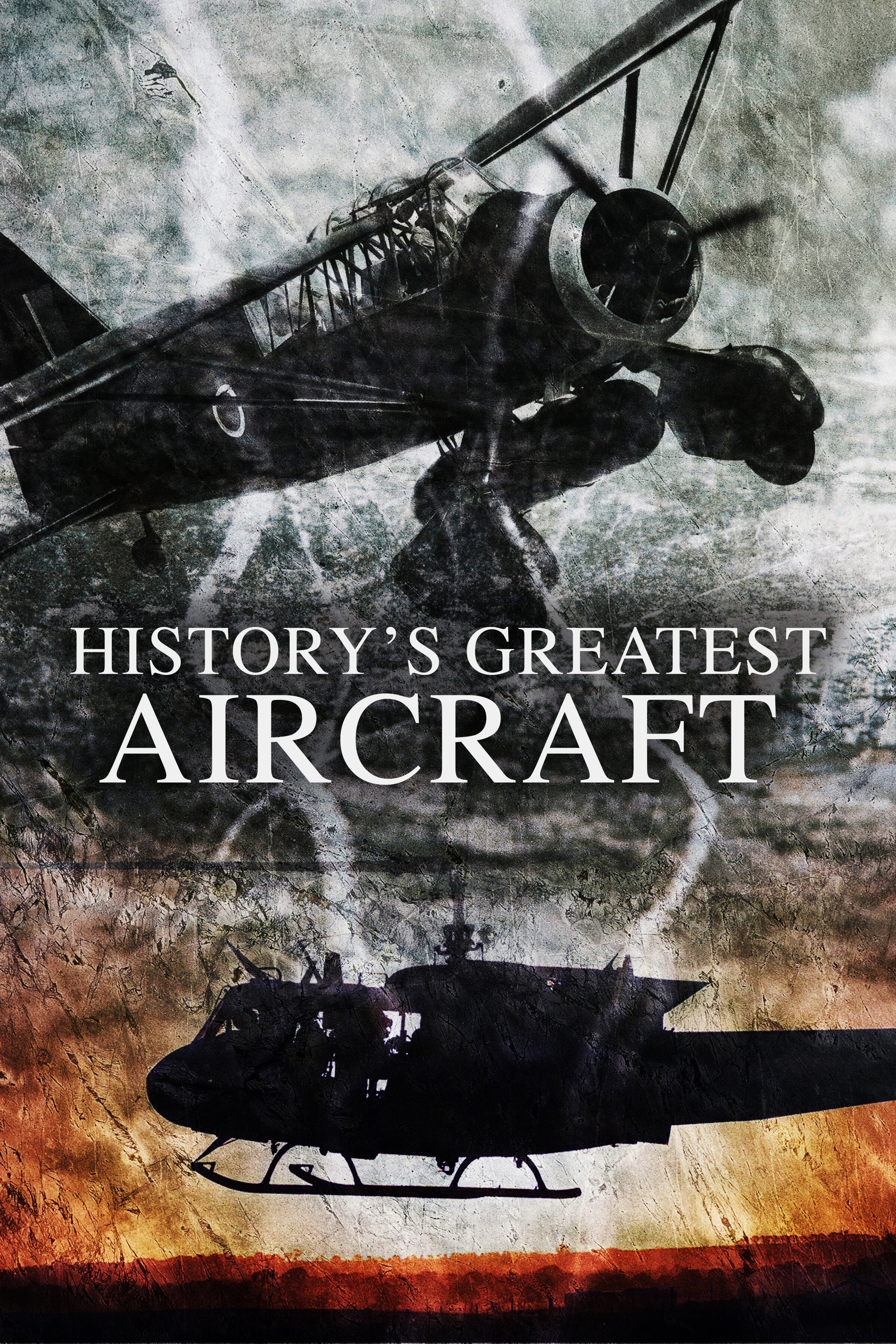 History's Greatest Aircraft ne zaman
