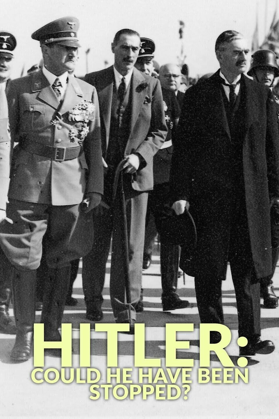 Hitler: Could He Have Been Stopped? ne zaman
