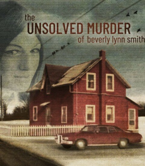 The Unsolved Murder of Beverly Lynn Smith ne zaman